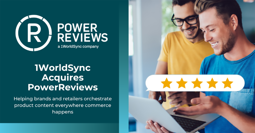 1WorldSync Acquires PowerReviews, A Leader In Consumer-Generated ...